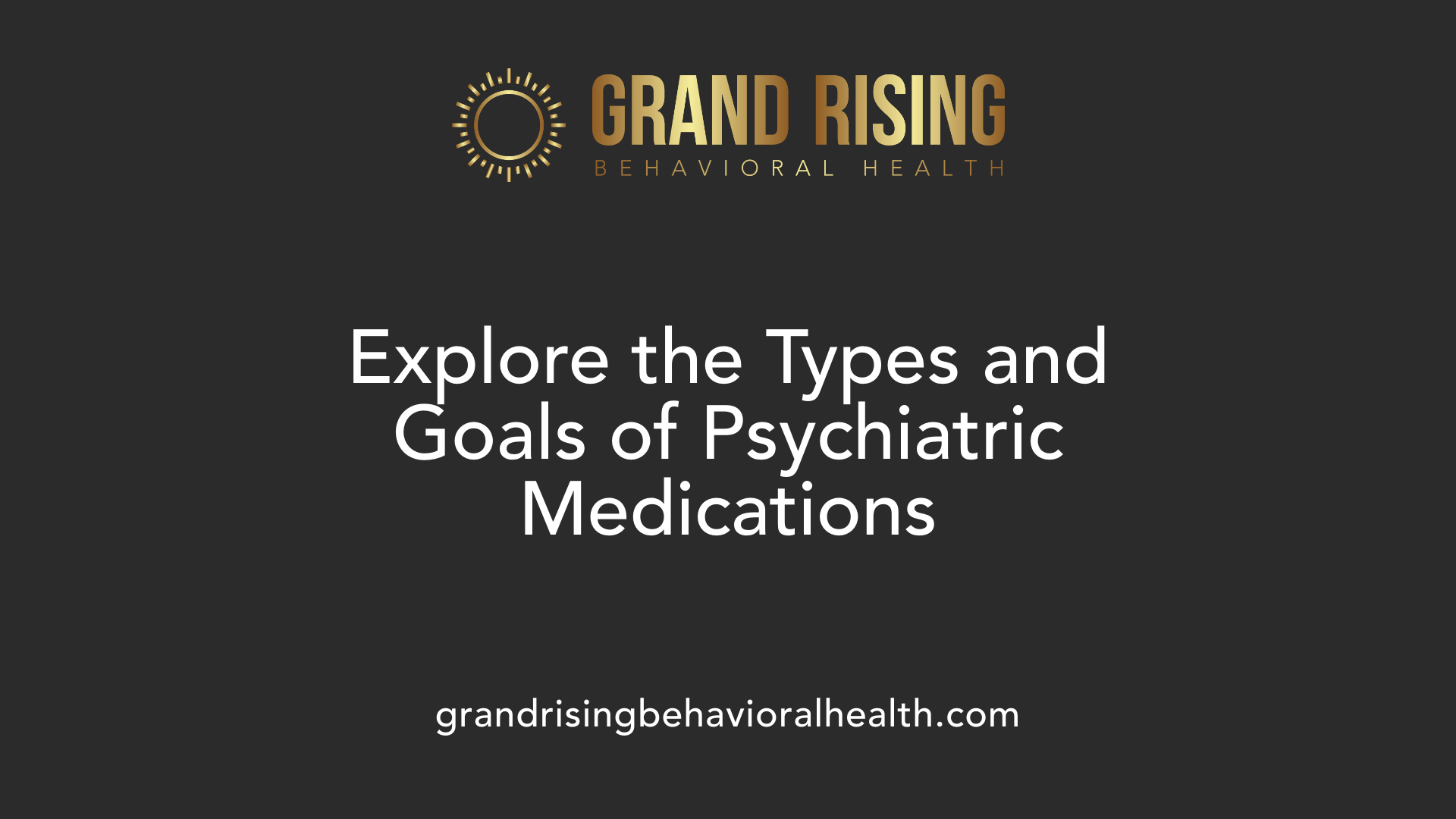 Explore the Types and Goals of Psychiatric Medications