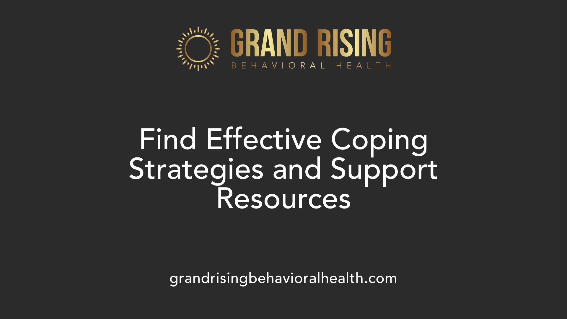 Find Effective Coping Strategies and Support Resources