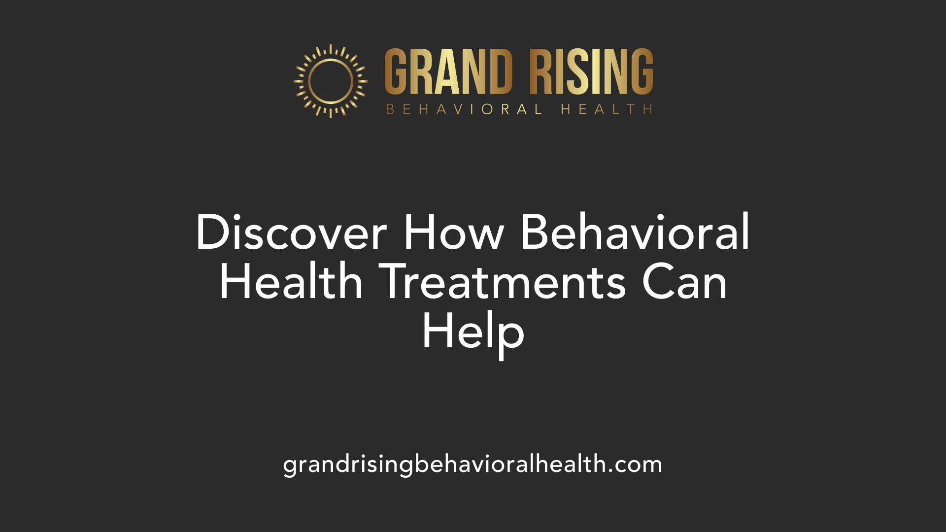 Discover How Behavioral Health Treatments Can Help
