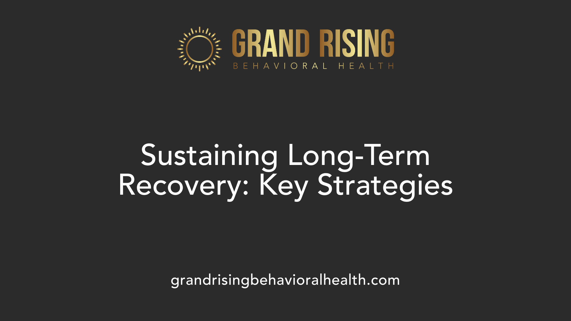 Sustaining Long-Term Recovery: Key Strategies