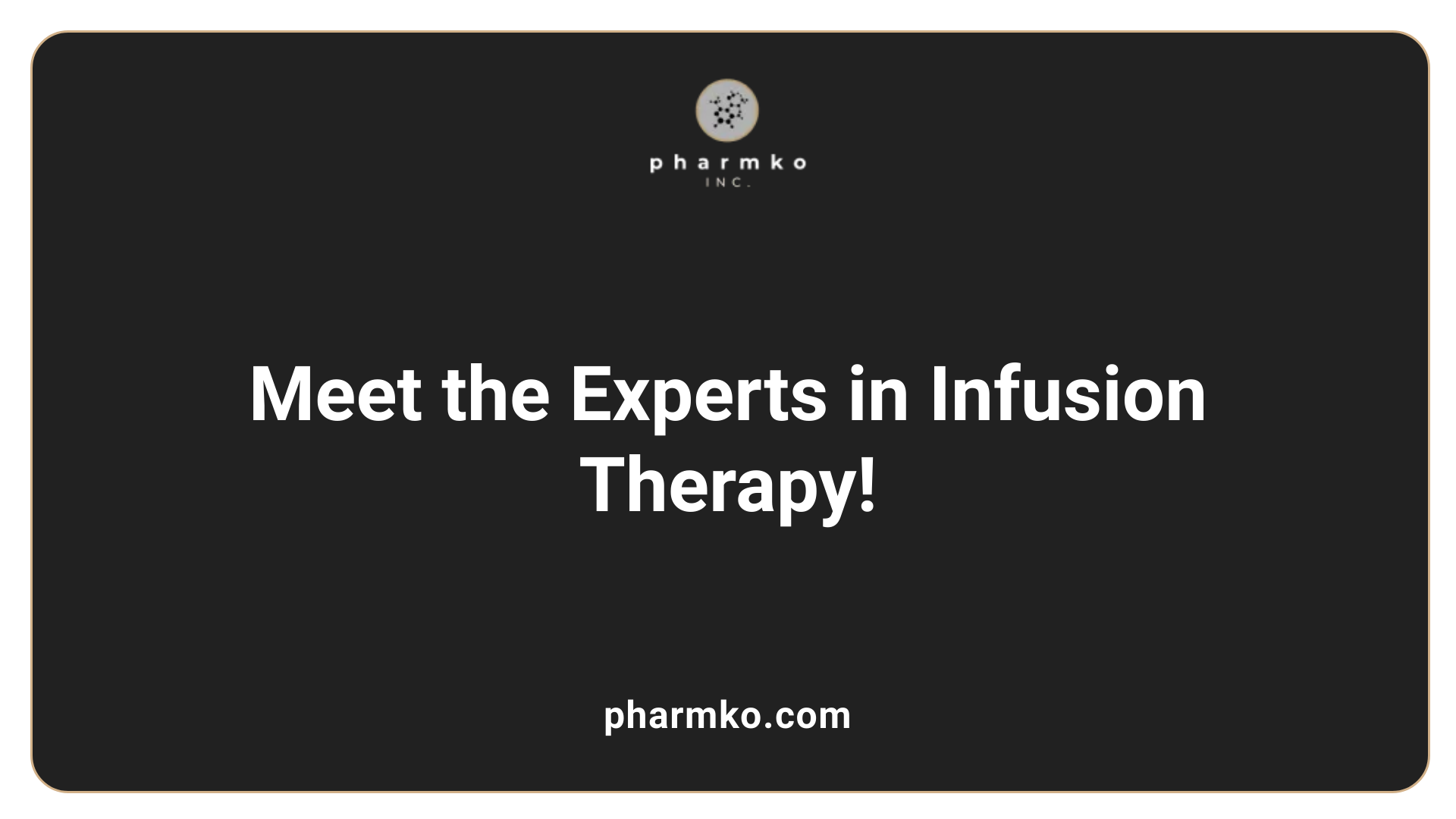 Meet the Experts in Infusion Therapy!