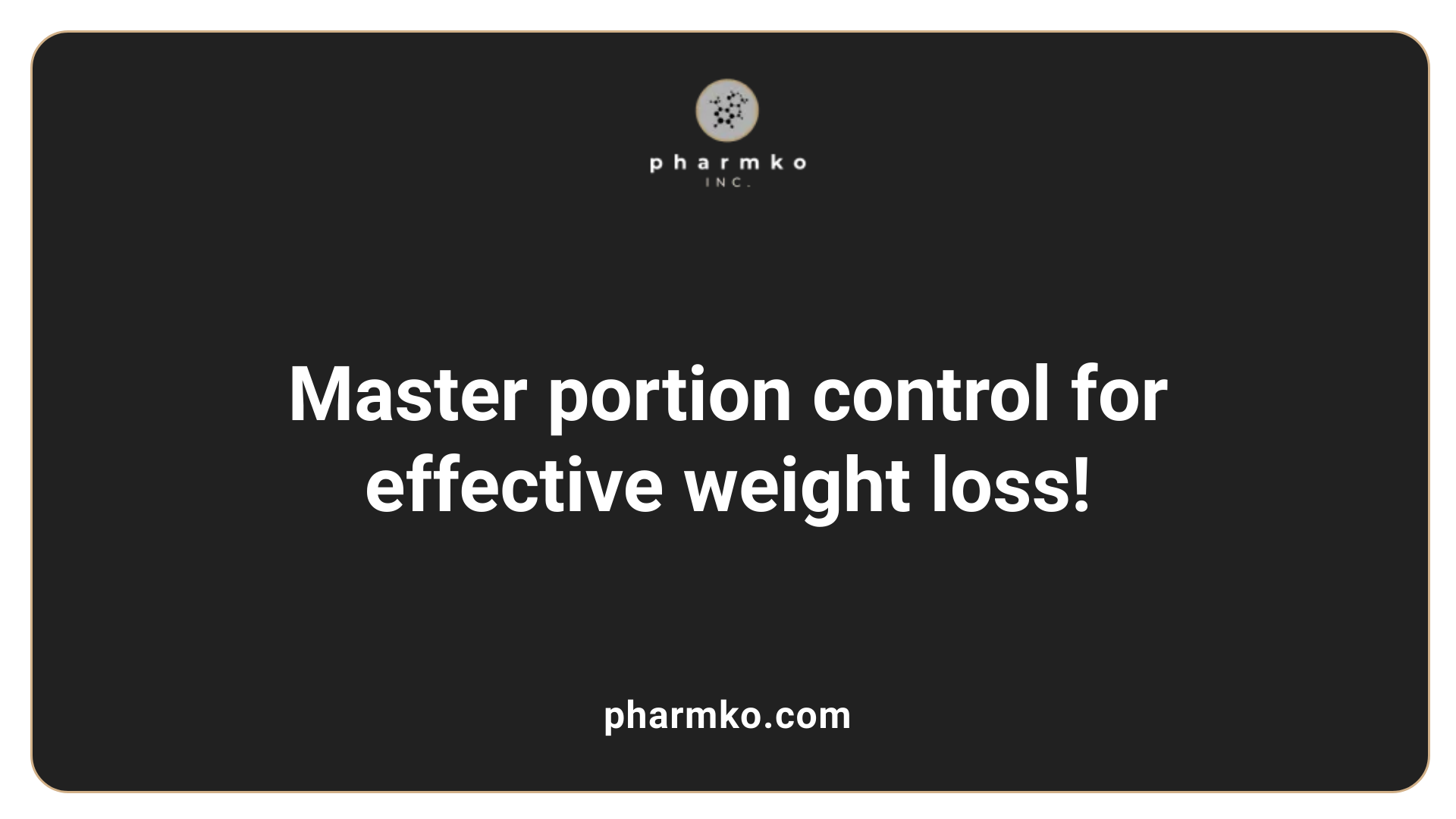 Master portion control for effective weight loss!