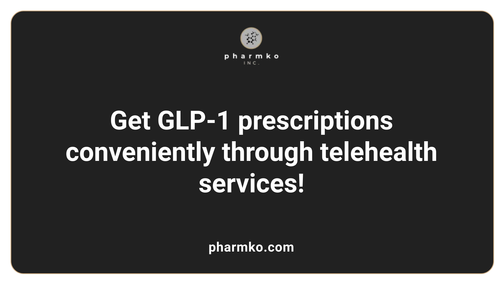 Get GLP-1 prescriptions conveniently through telehealth services!