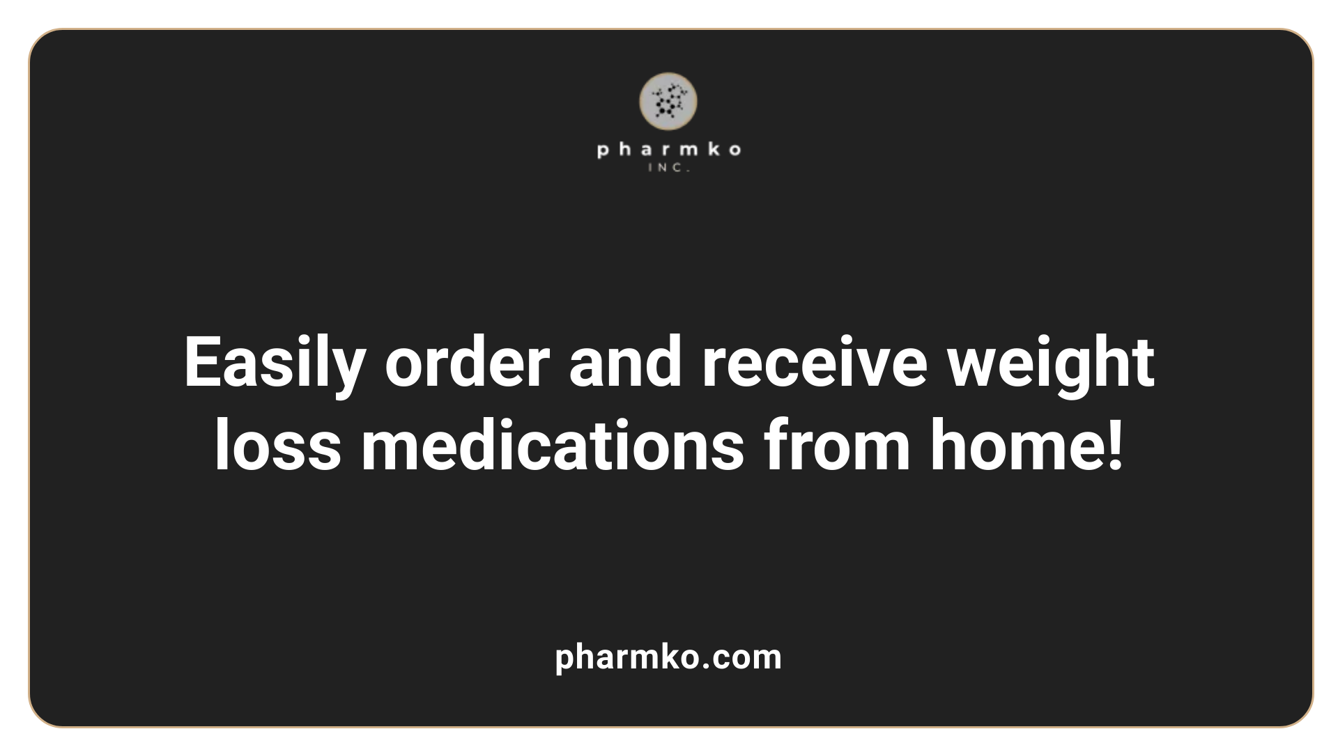 Easily order and receive weight loss medications from home!