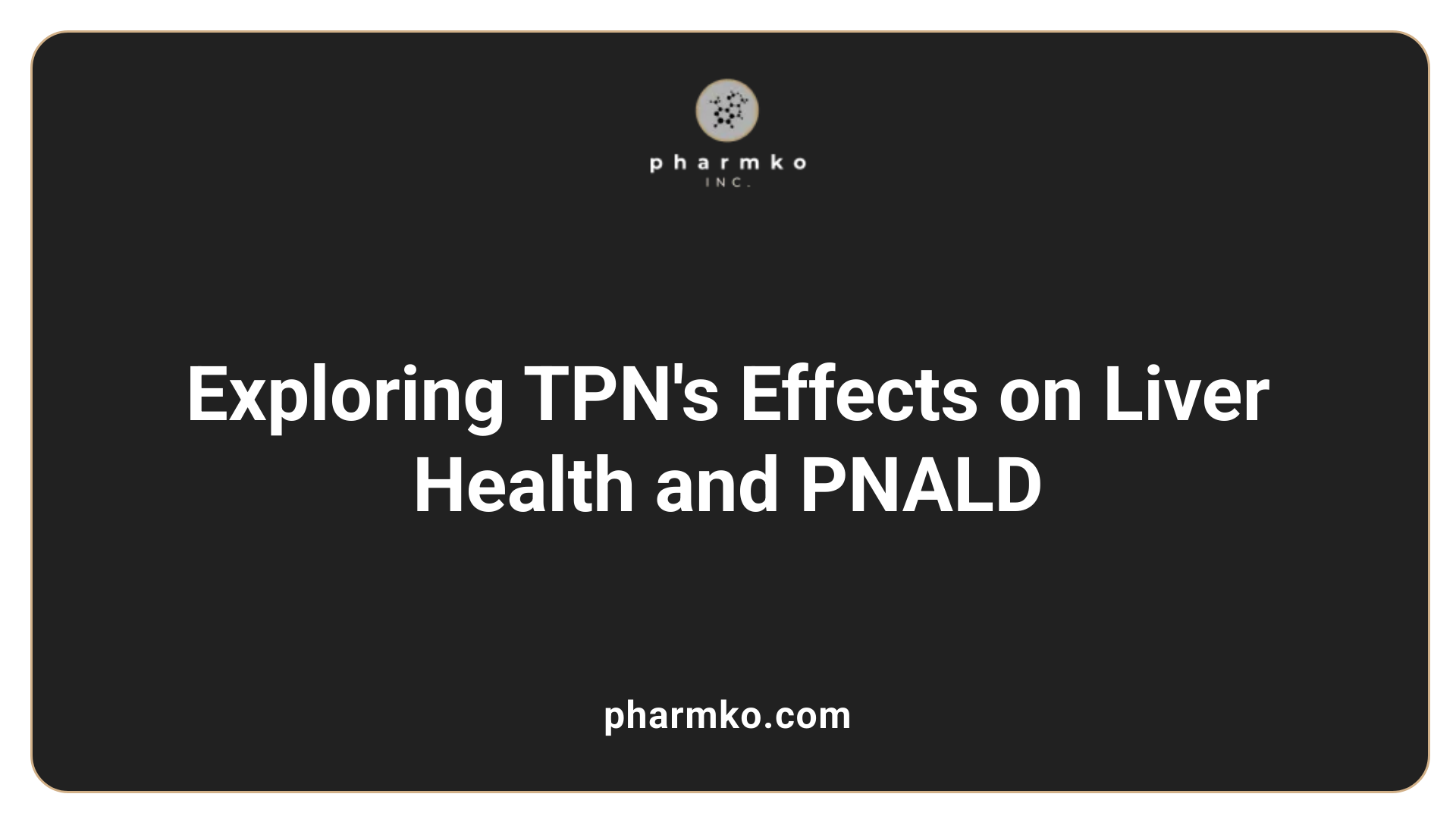 Exploring TPN's Effects on Liver Health and PNALD