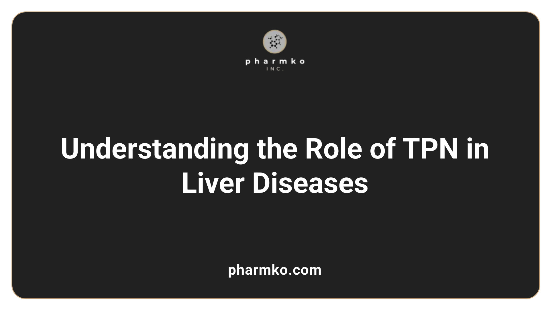 Understanding the Role of TPN in Liver Diseases