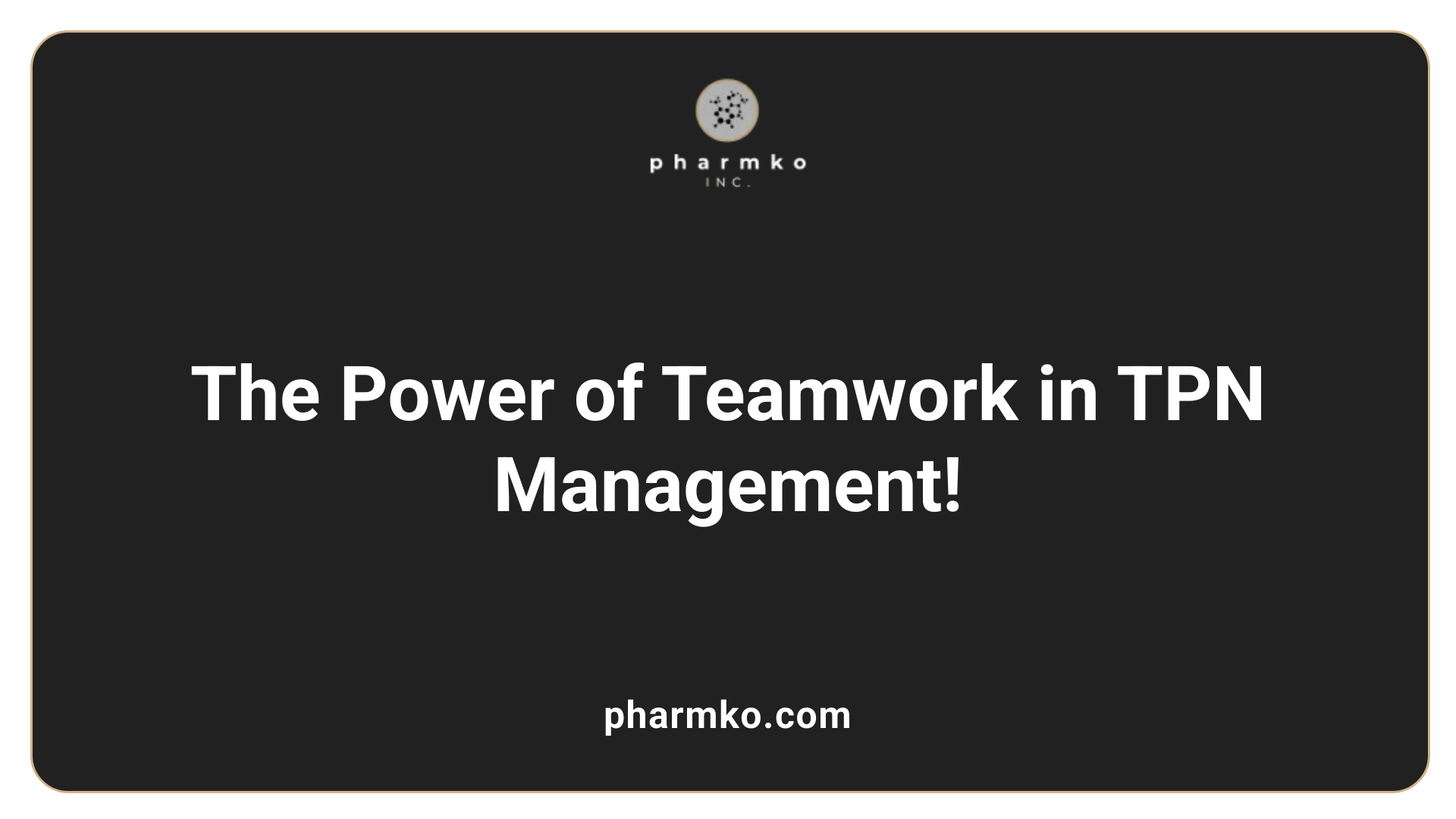 The Power of Teamwork in TPN Management!