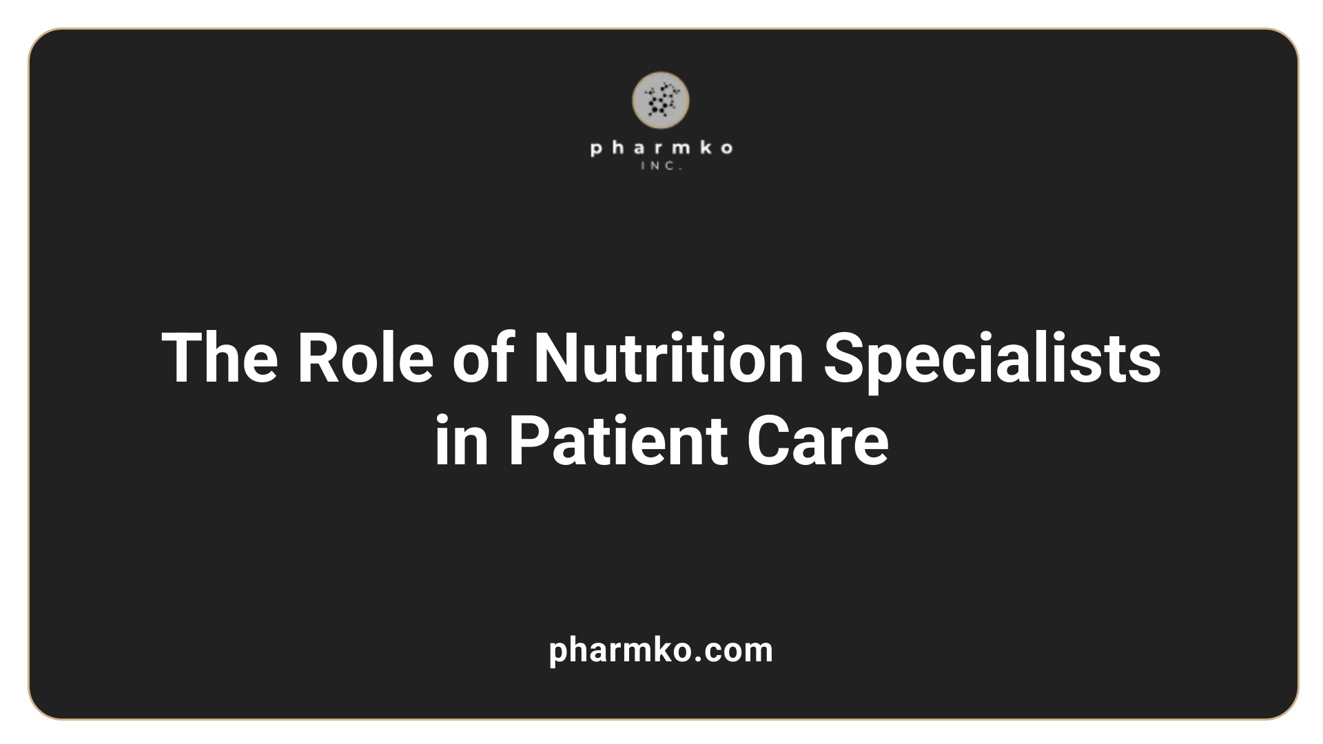 The Role of Nutrition Specialists in Patient Care
