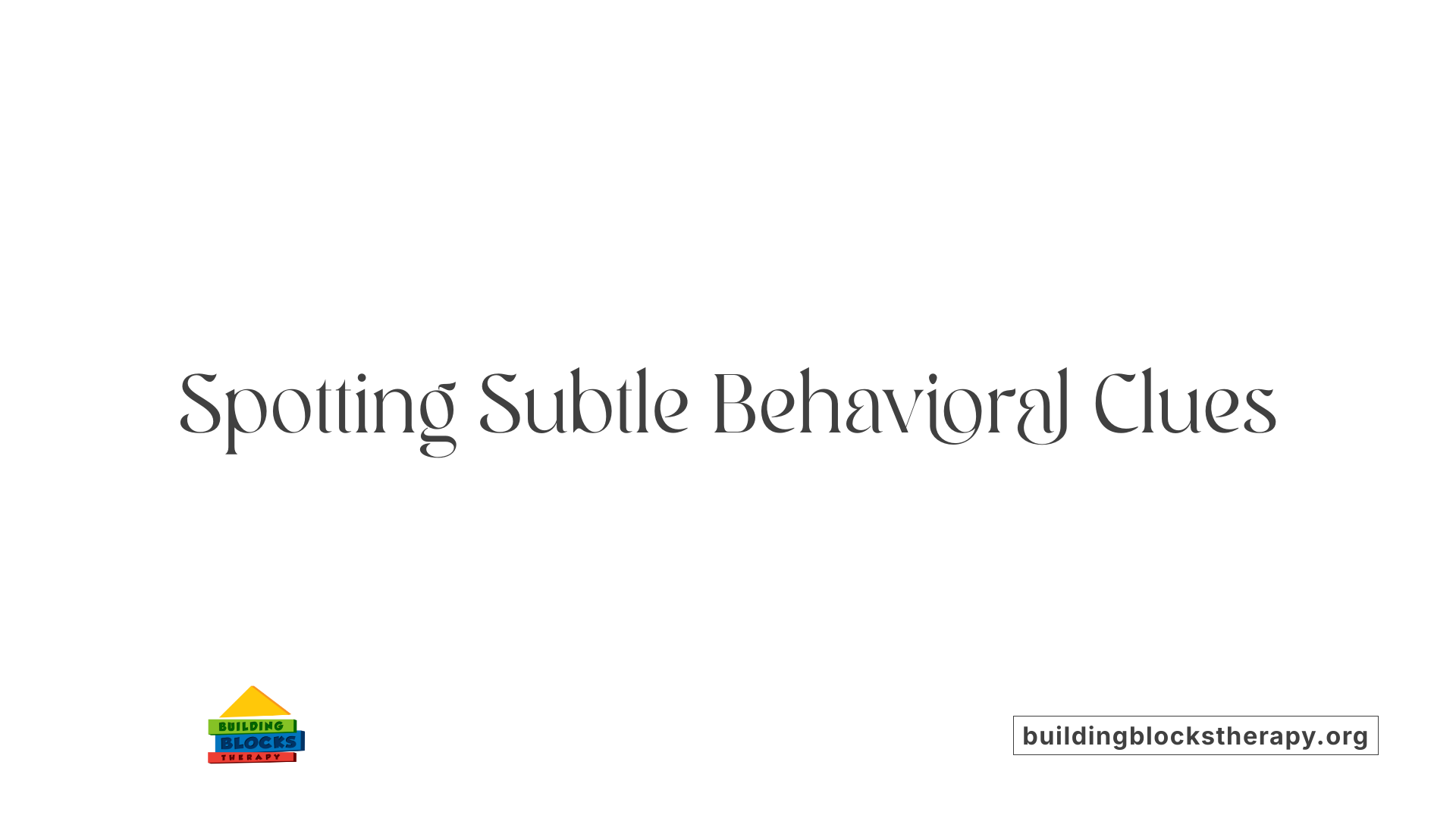 Spotting Subtle Behavioral Clues