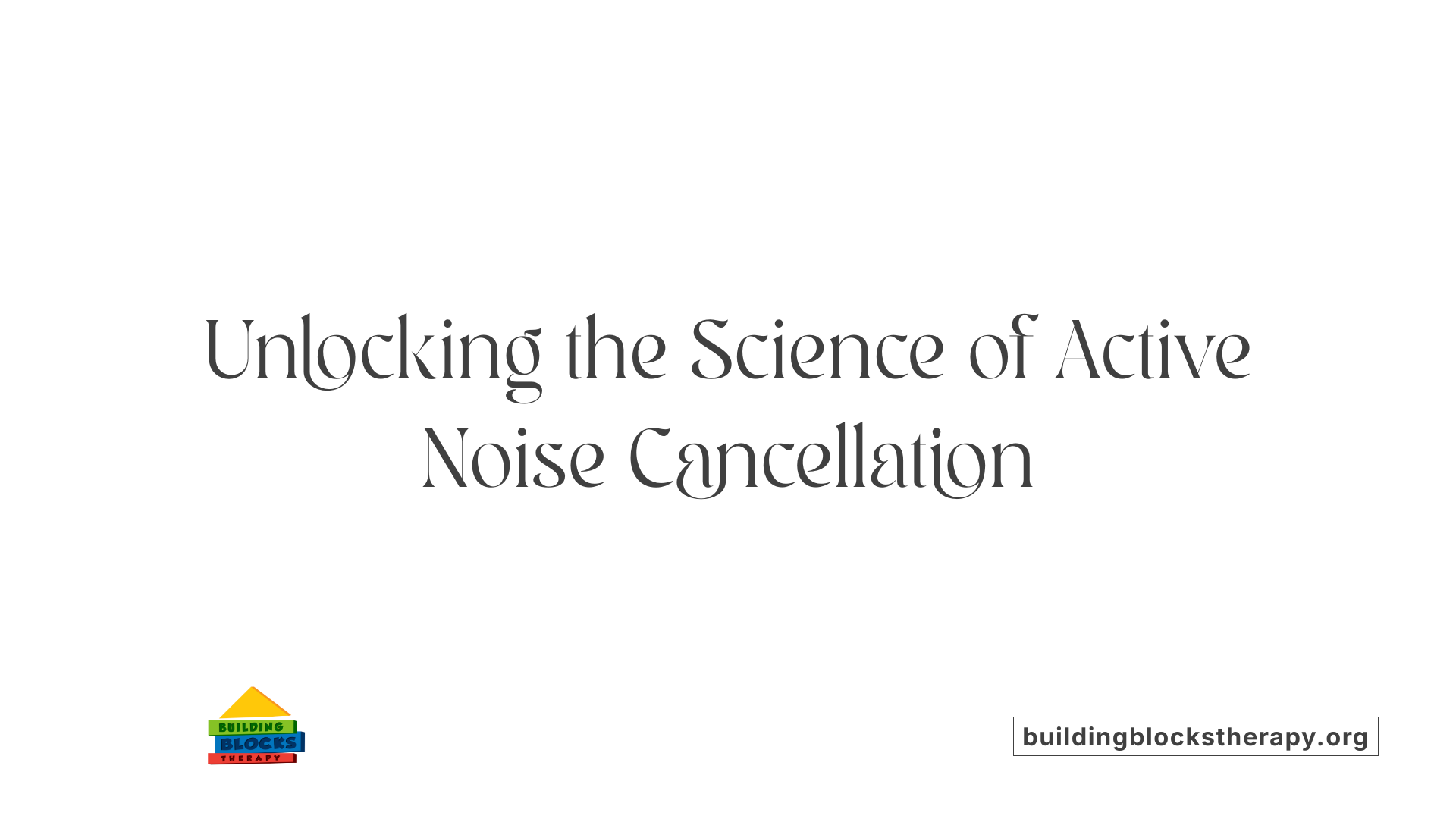 Unlocking the Science of Active Noise Cancellation