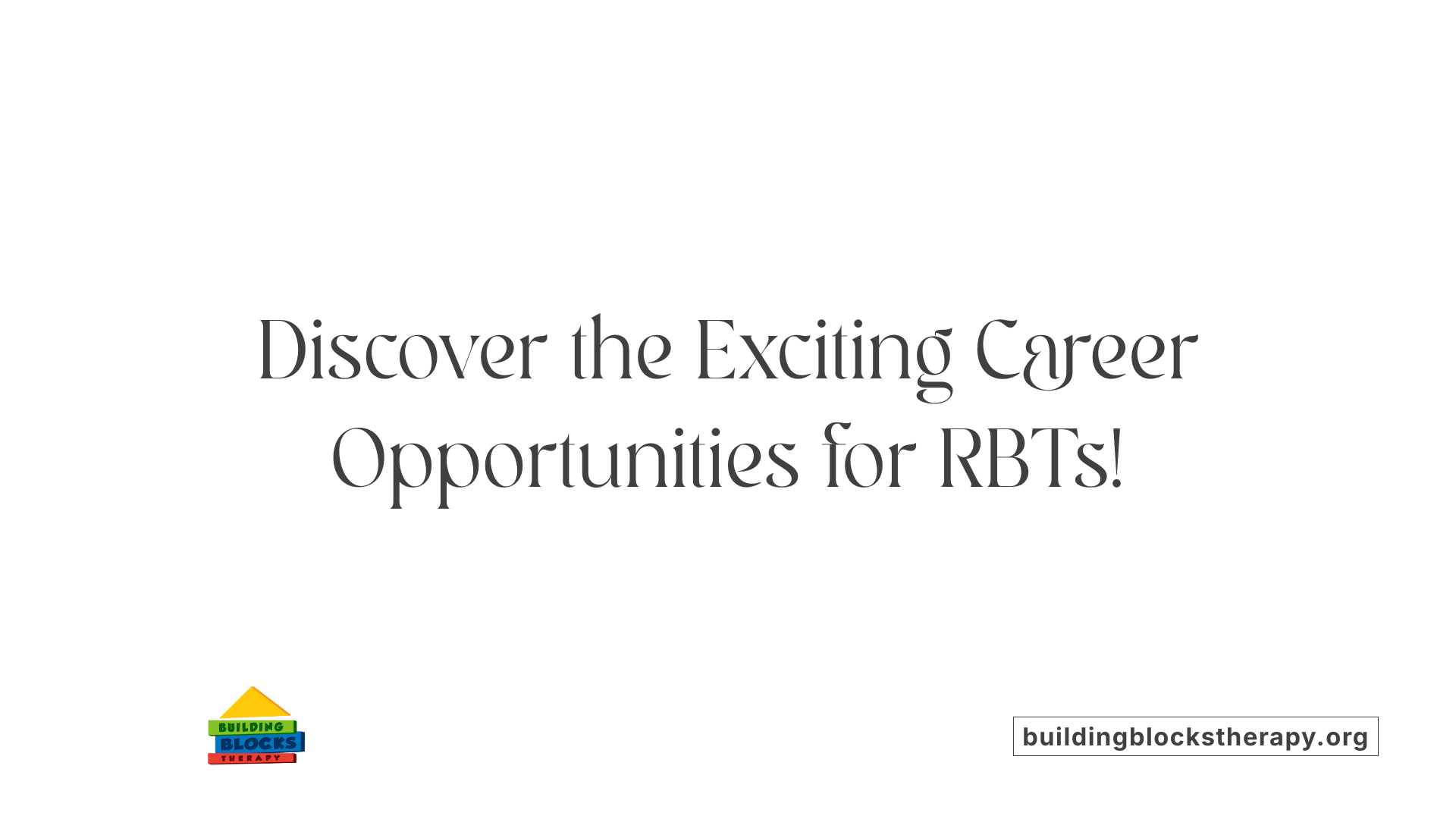 Discover the Exciting Career Opportunities for RBTs!