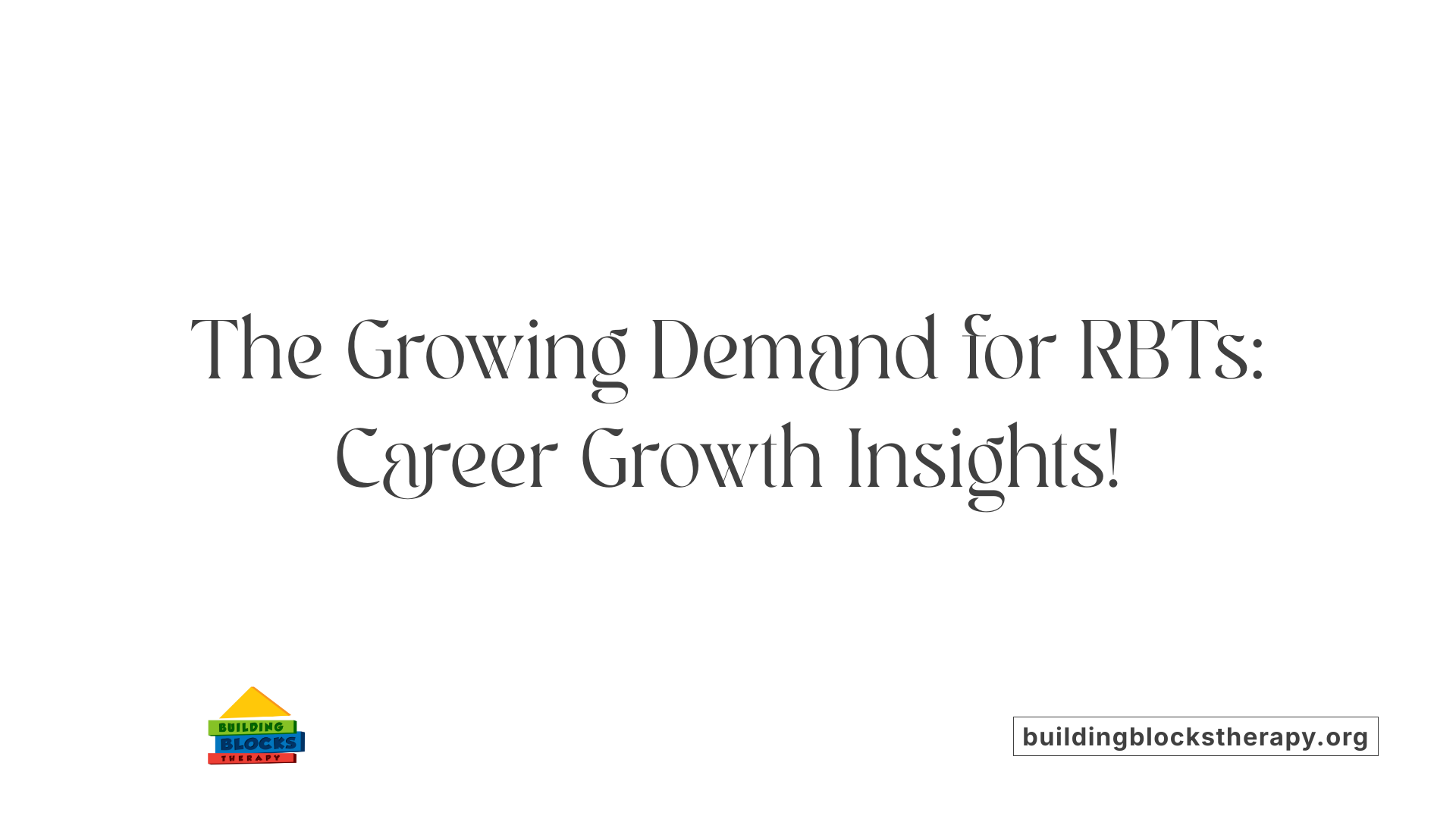 The Growing Demand for RBTs: Career Growth Insights!