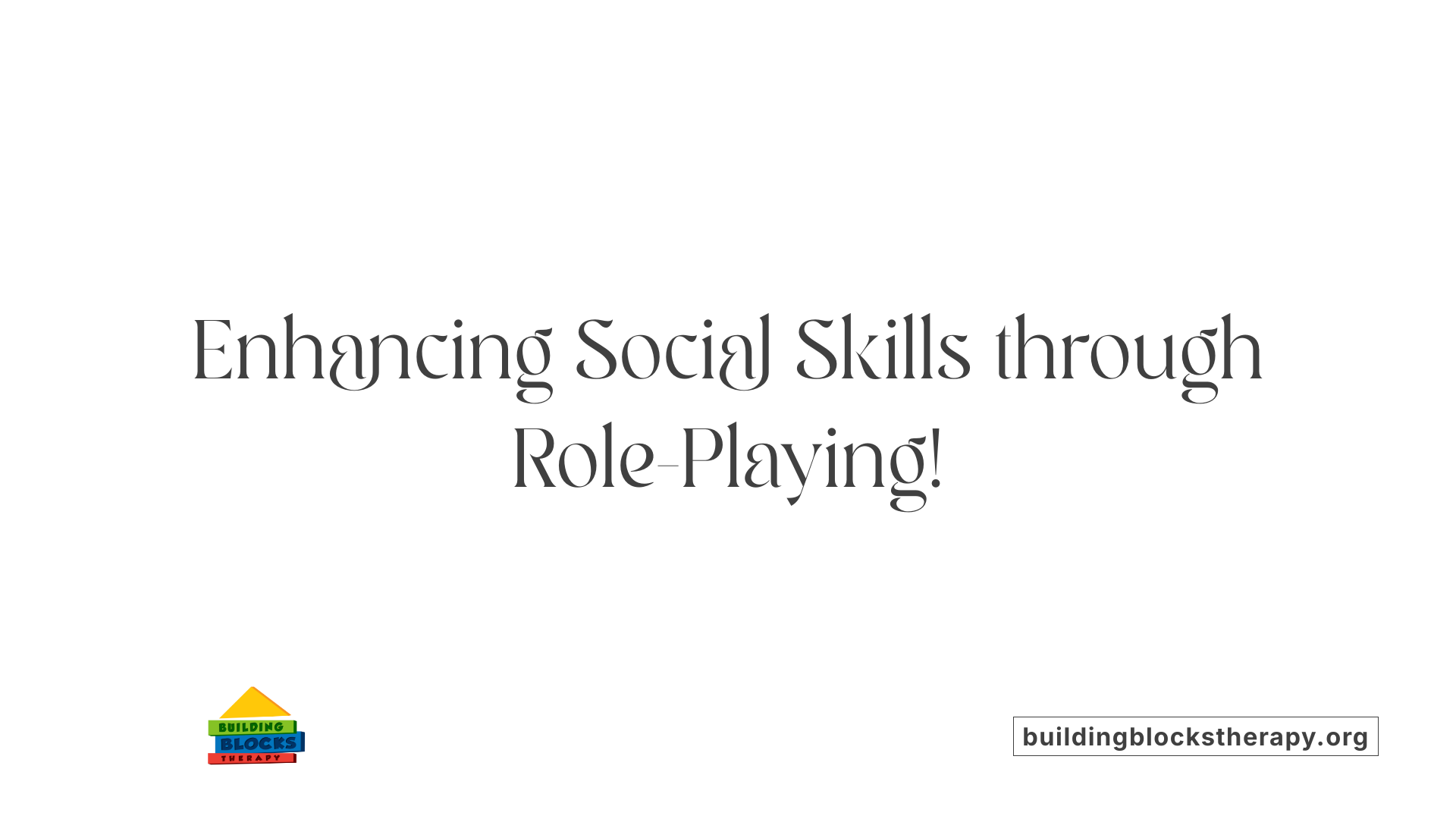Enhancing Social Skills through Role-Playing!