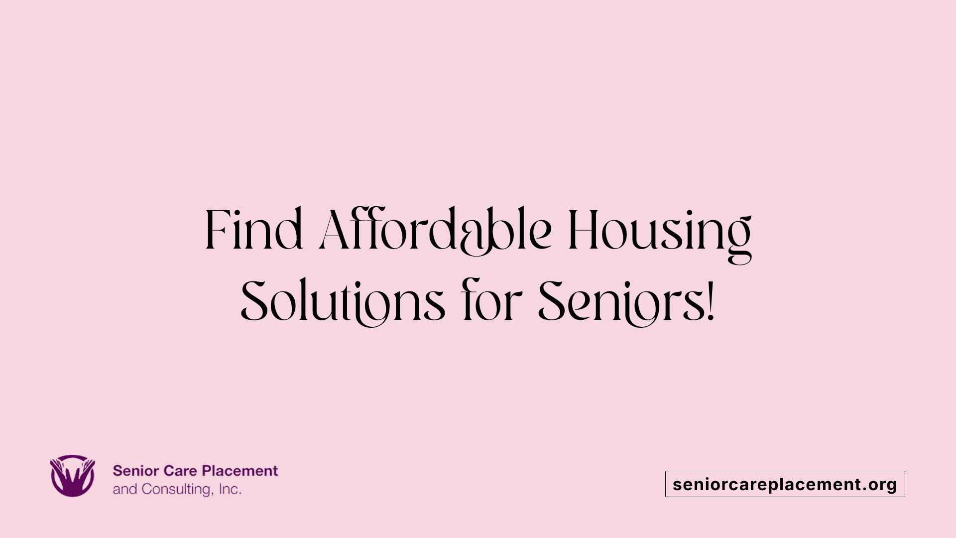 Find Affordable Housing Solutions for Seniors!