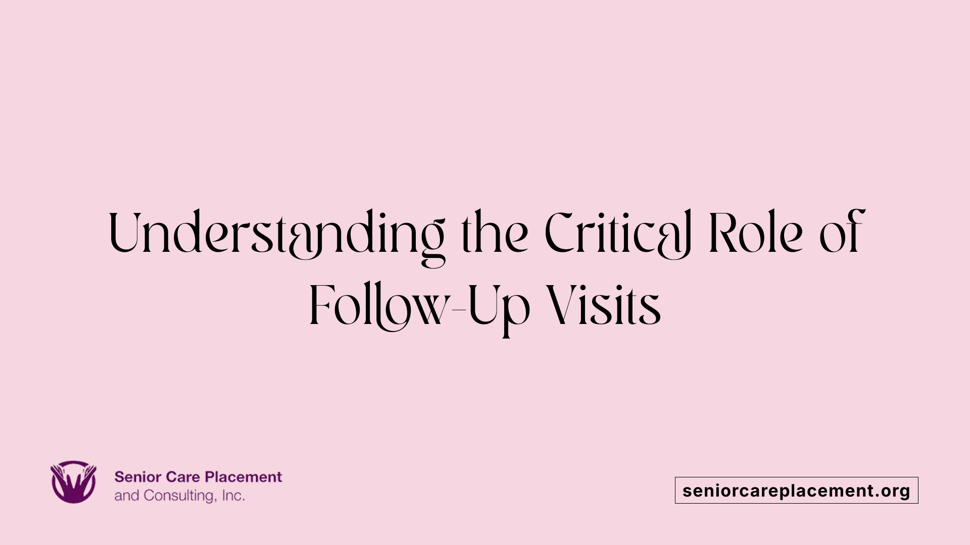 Understanding the Critical Role of Follow-Up Visits