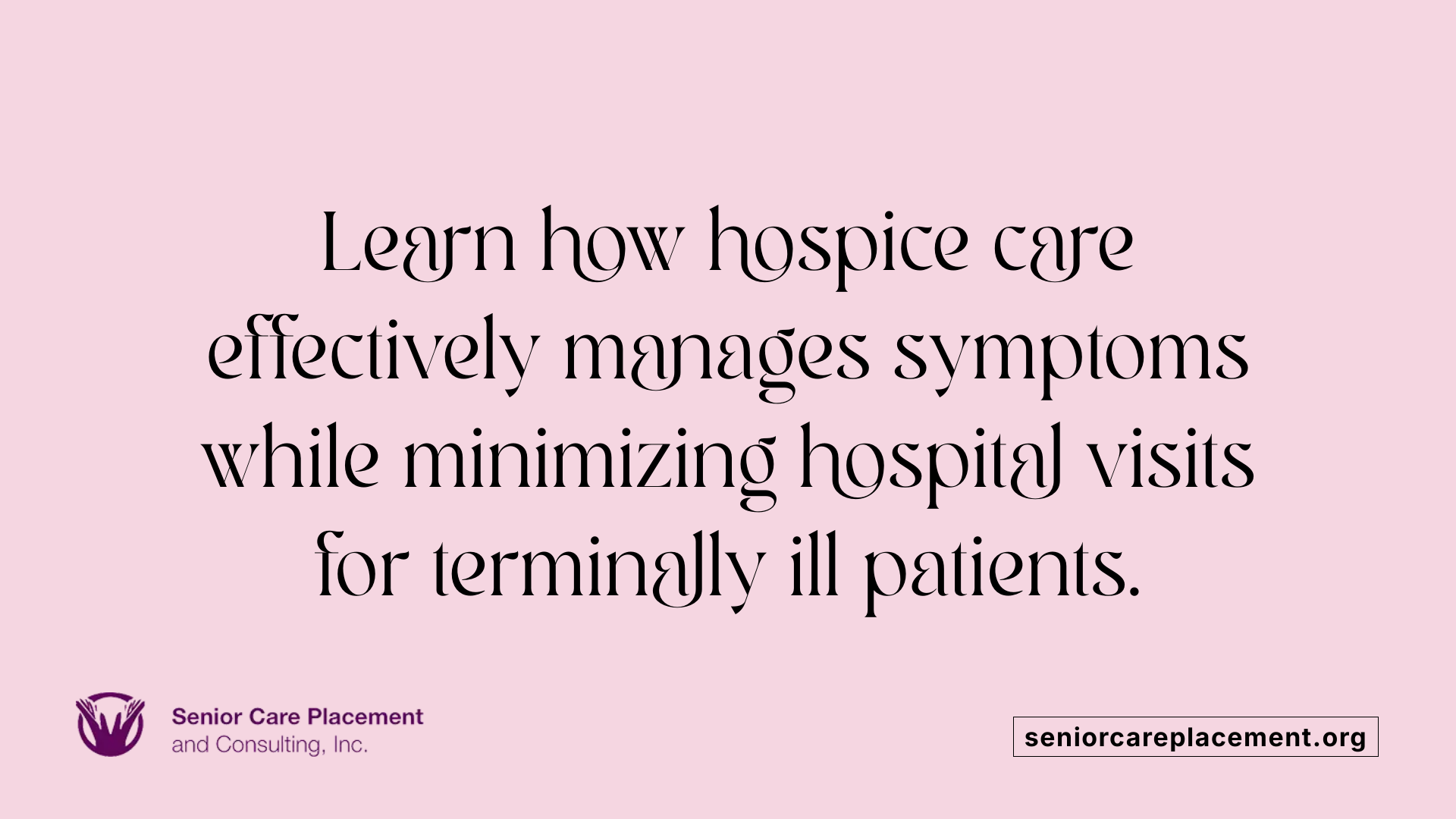 Learn how hospice care effectively manages symptoms while minimizing hospital visits for terminally ill patients.