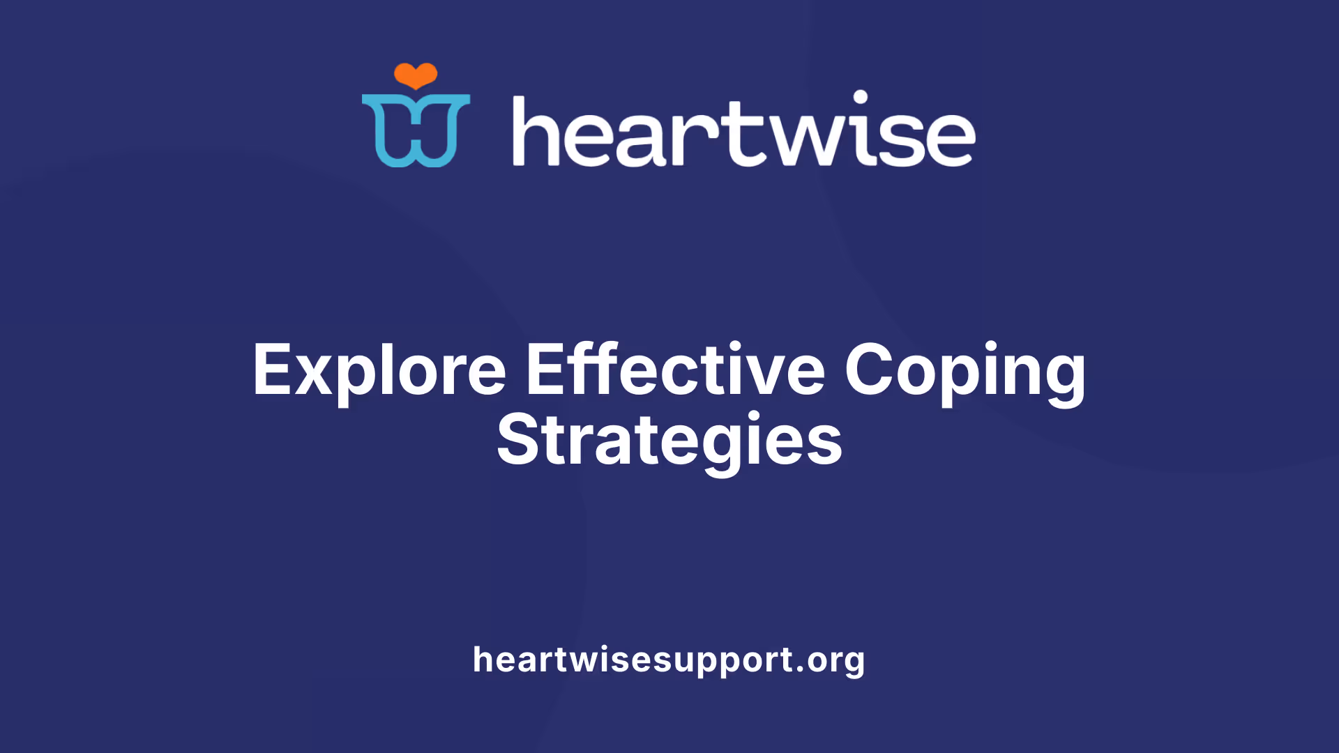 Explore Effective Coping Strategies