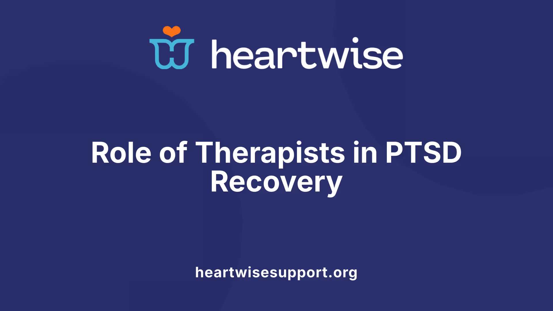 Role of Therapists in PTSD Recovery