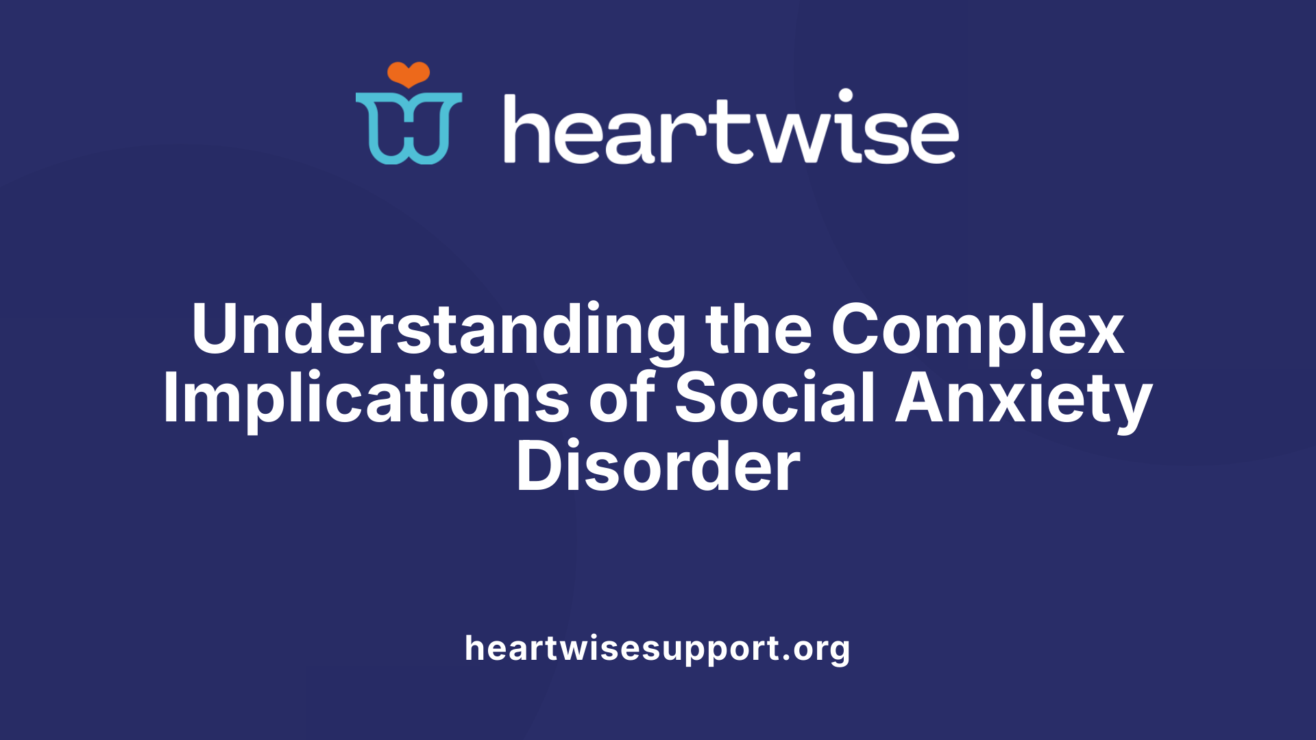 Understanding the Complex Implications of Social Anxiety Disorder