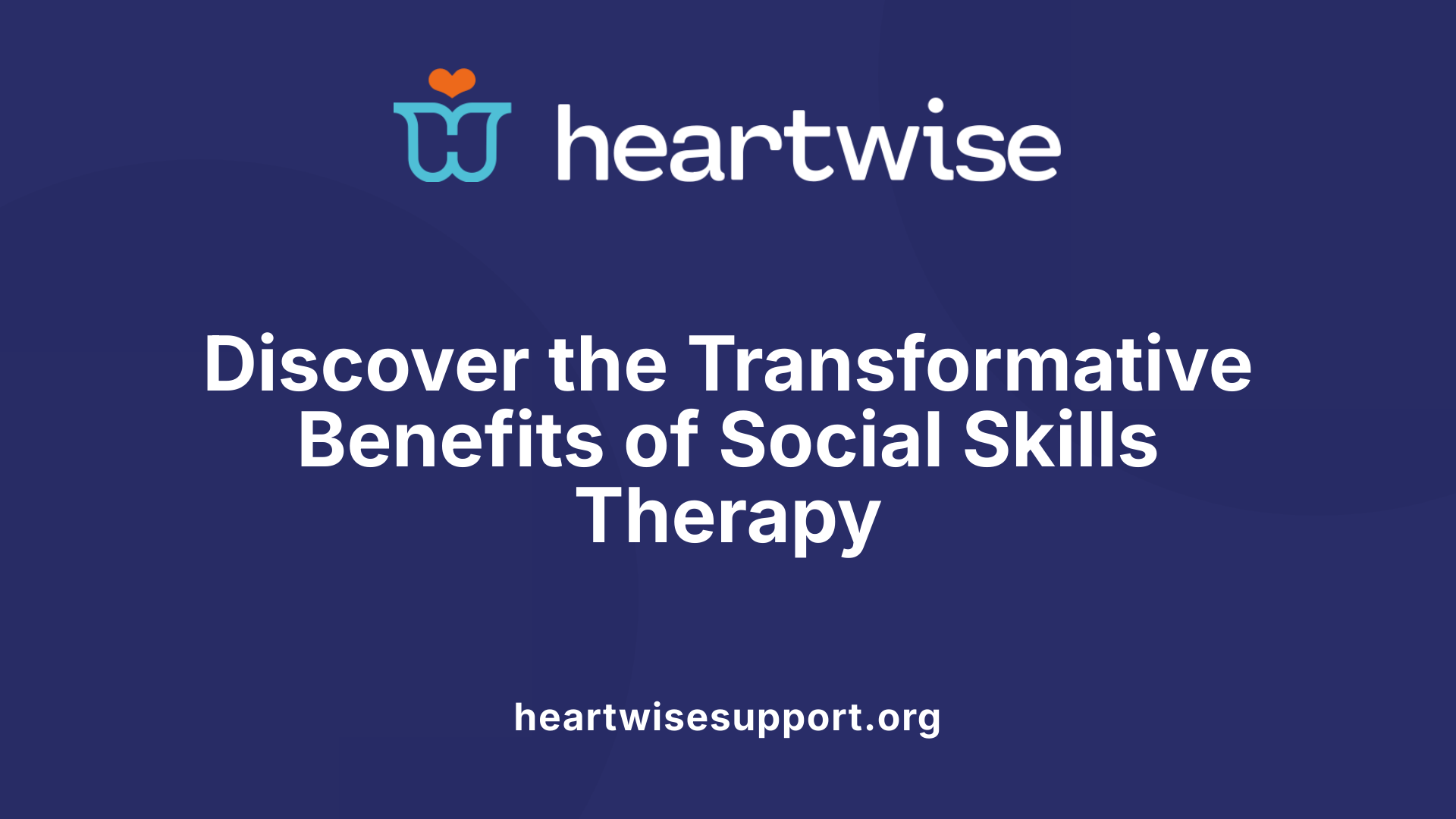 Discover the Transformative Benefits of Social Skills Therapy