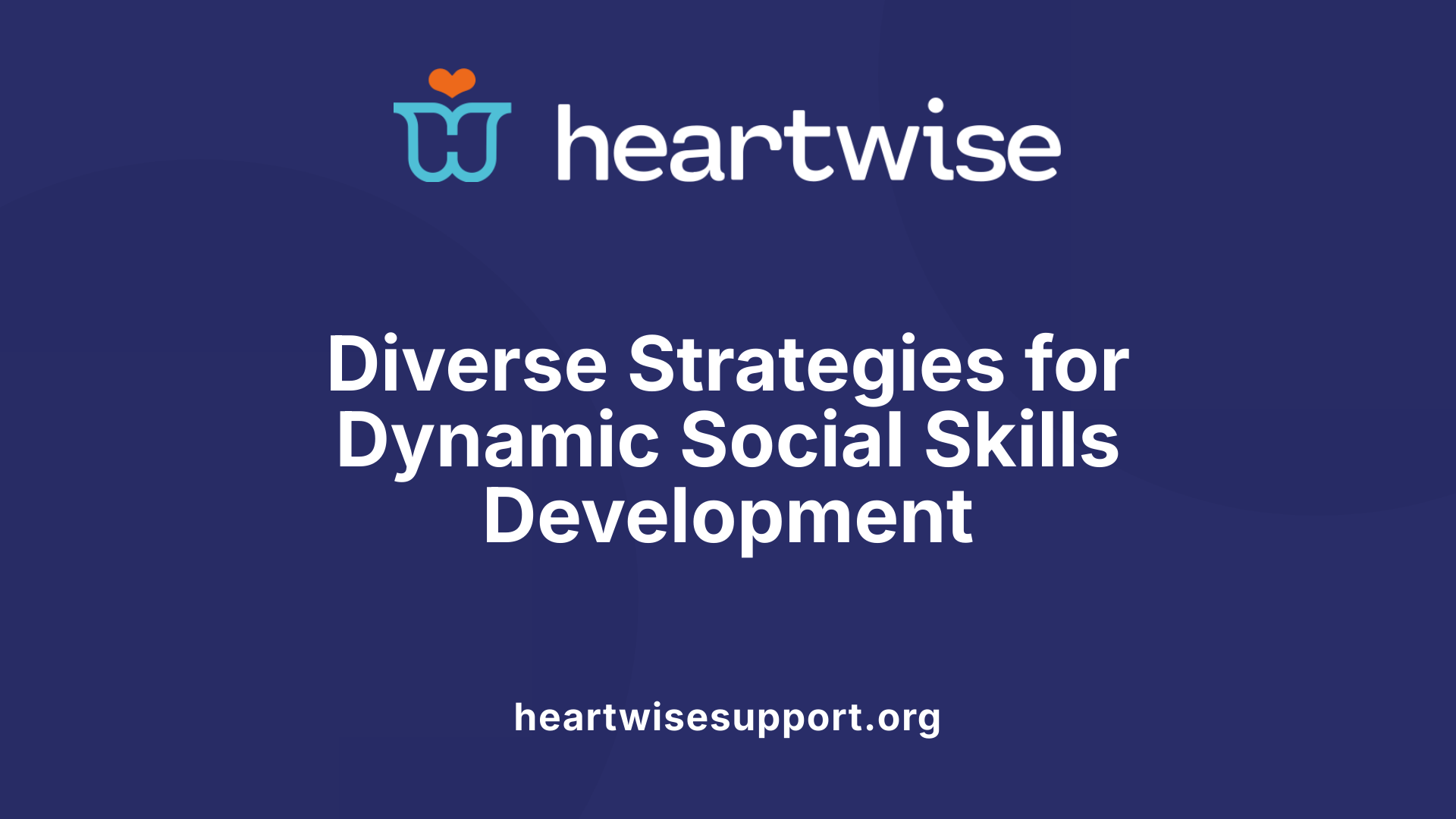 Diverse Strategies for Dynamic Social Skills Development