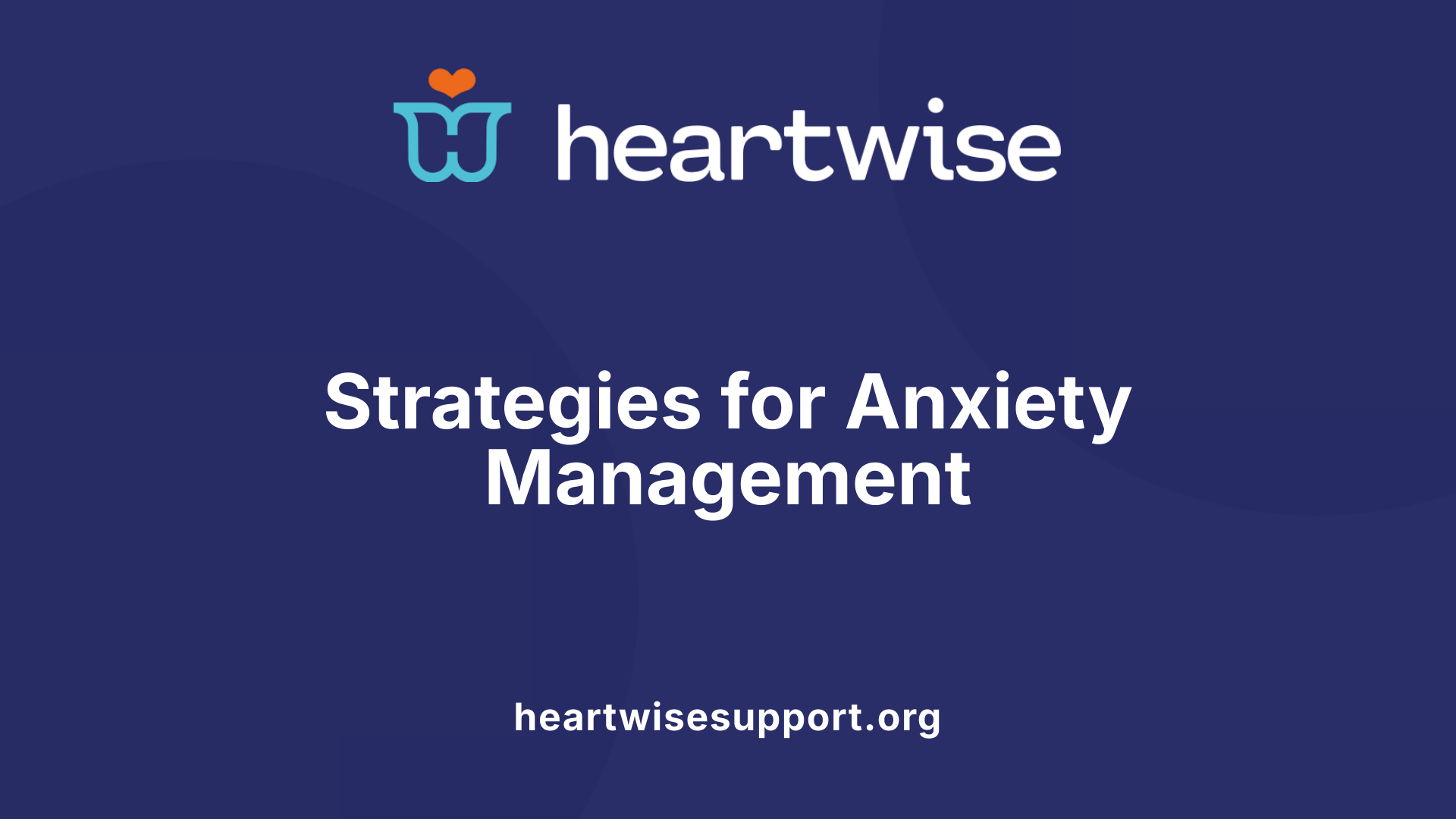 Strategies for Anxiety Management