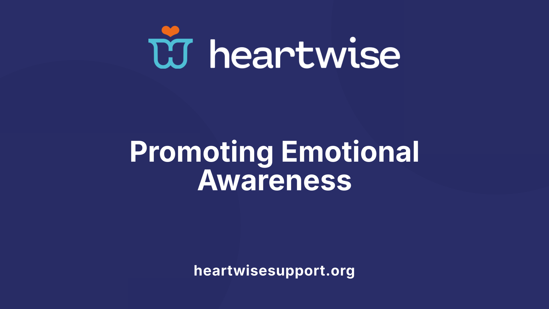 Promoting Emotional Awareness