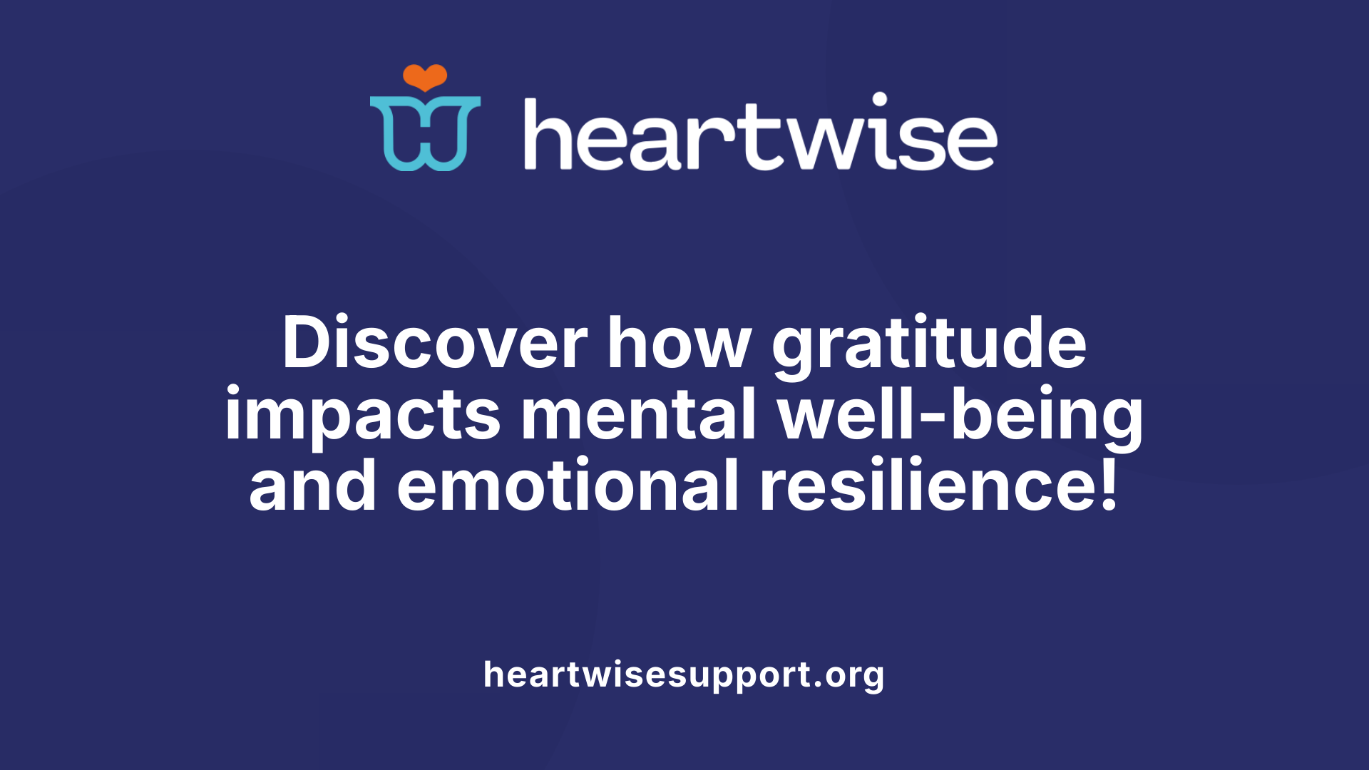 Discover how gratitude impacts mental well-being and emotional resilience!