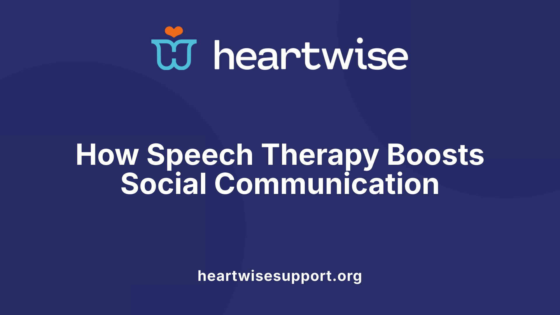How Speech Therapy Boosts Social Communication