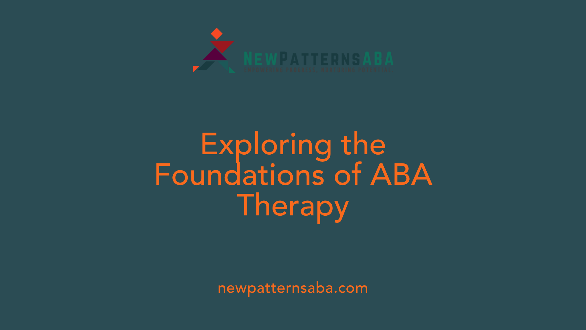 Exploring the Foundations of ABA Therapy