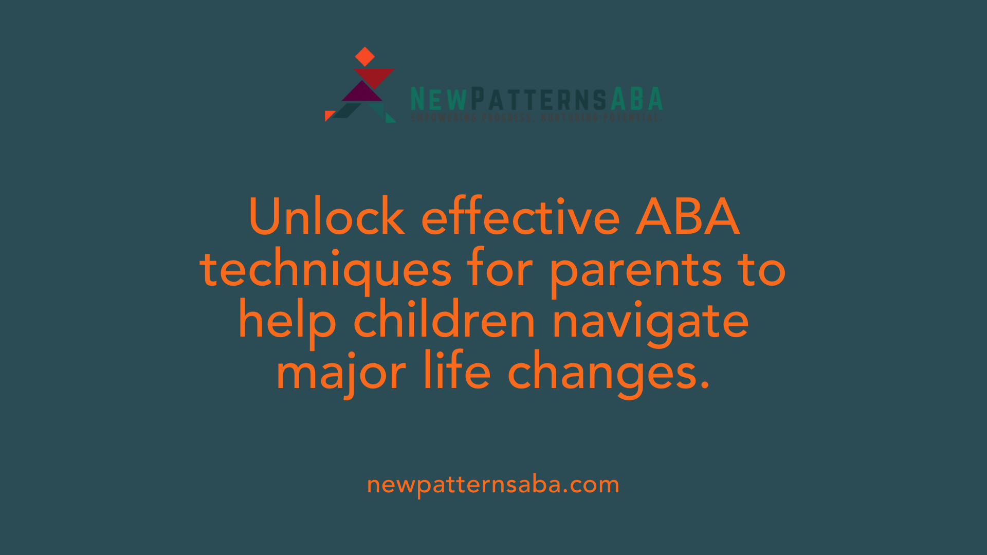 Unlock effective ABA techniques for parents to help children navigate major life changes.