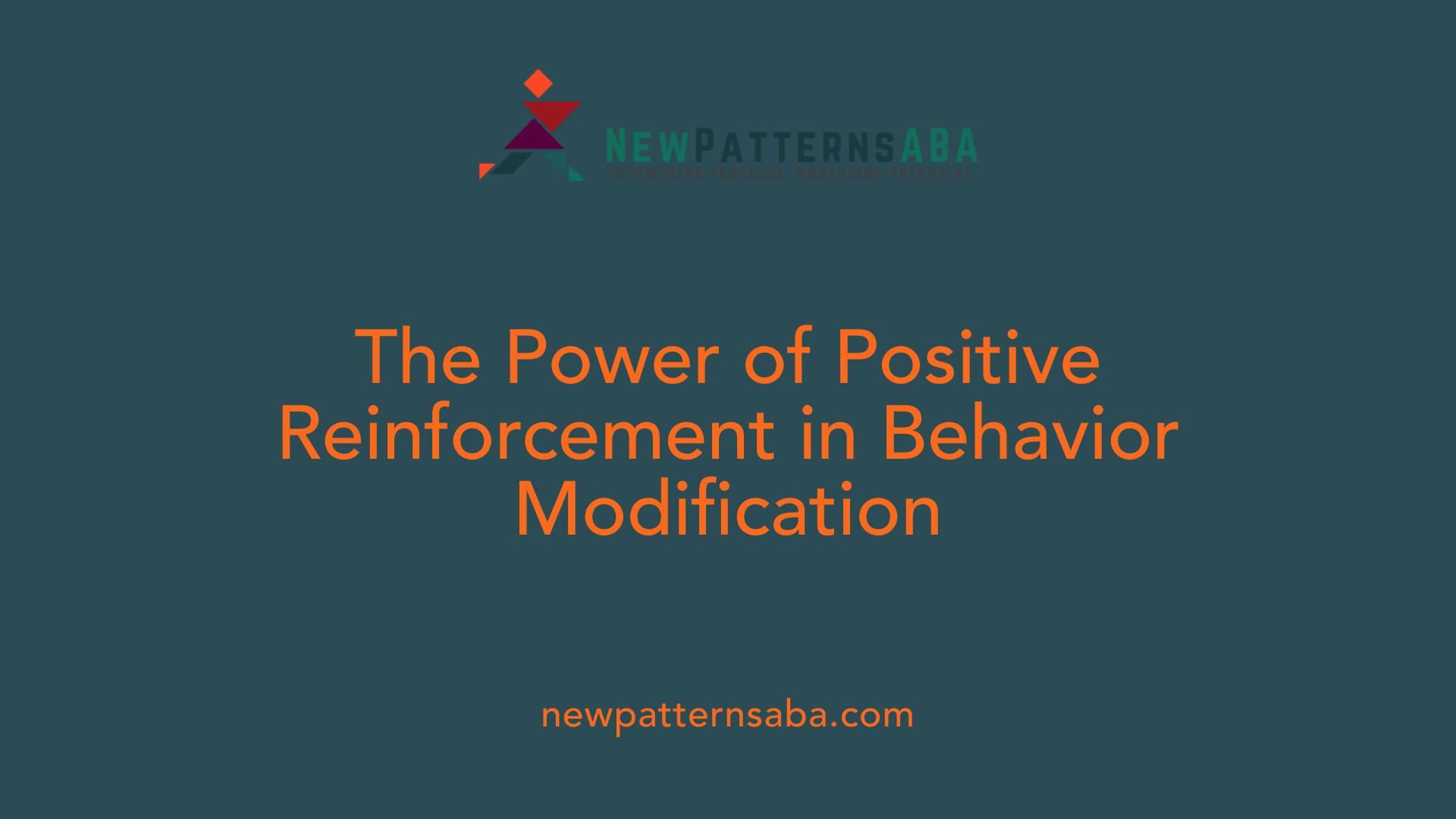 The Power of Positive Reinforcement in Behavior Modification
