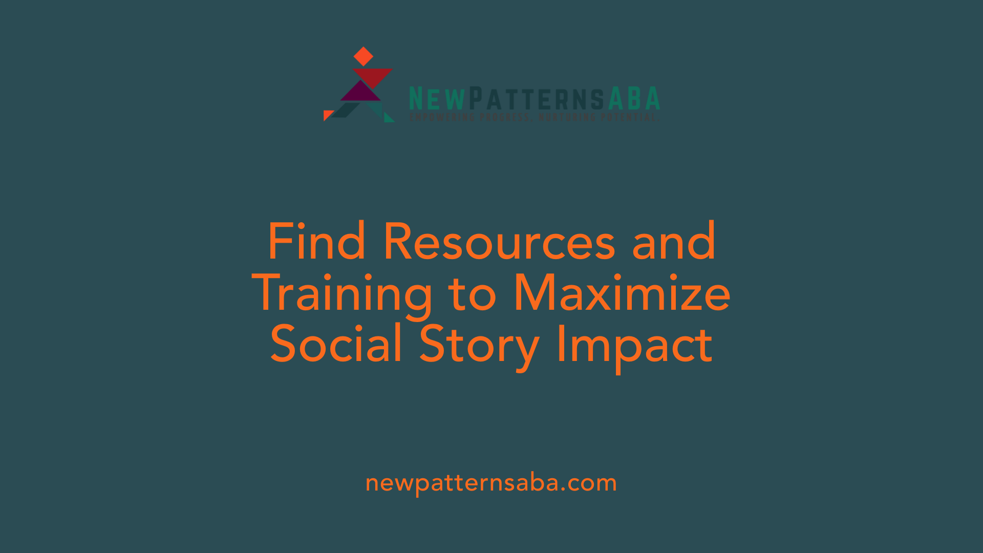 Find Resources and Training to Maximize Social Story Impact