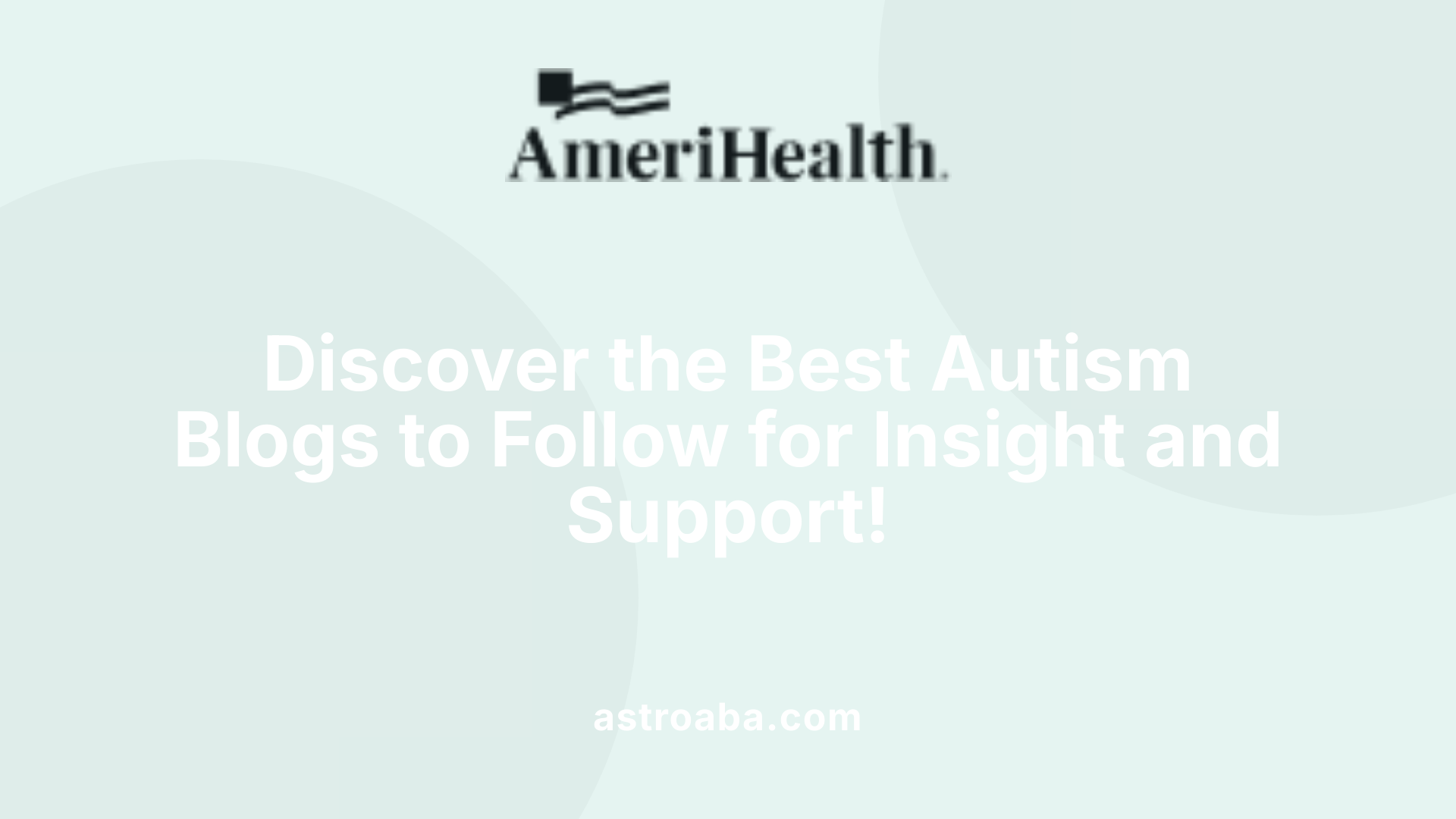 Discover the Best Autism Blogs to Follow for Insight and Support!