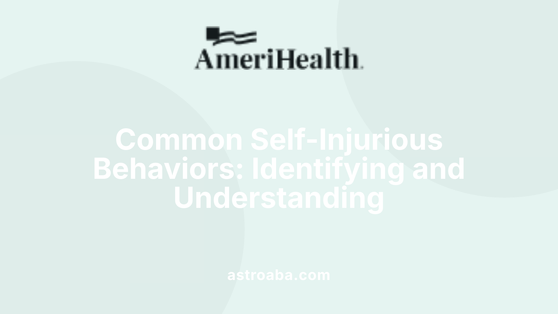 Common Self-Injurious Behaviors: Identifying and Understanding