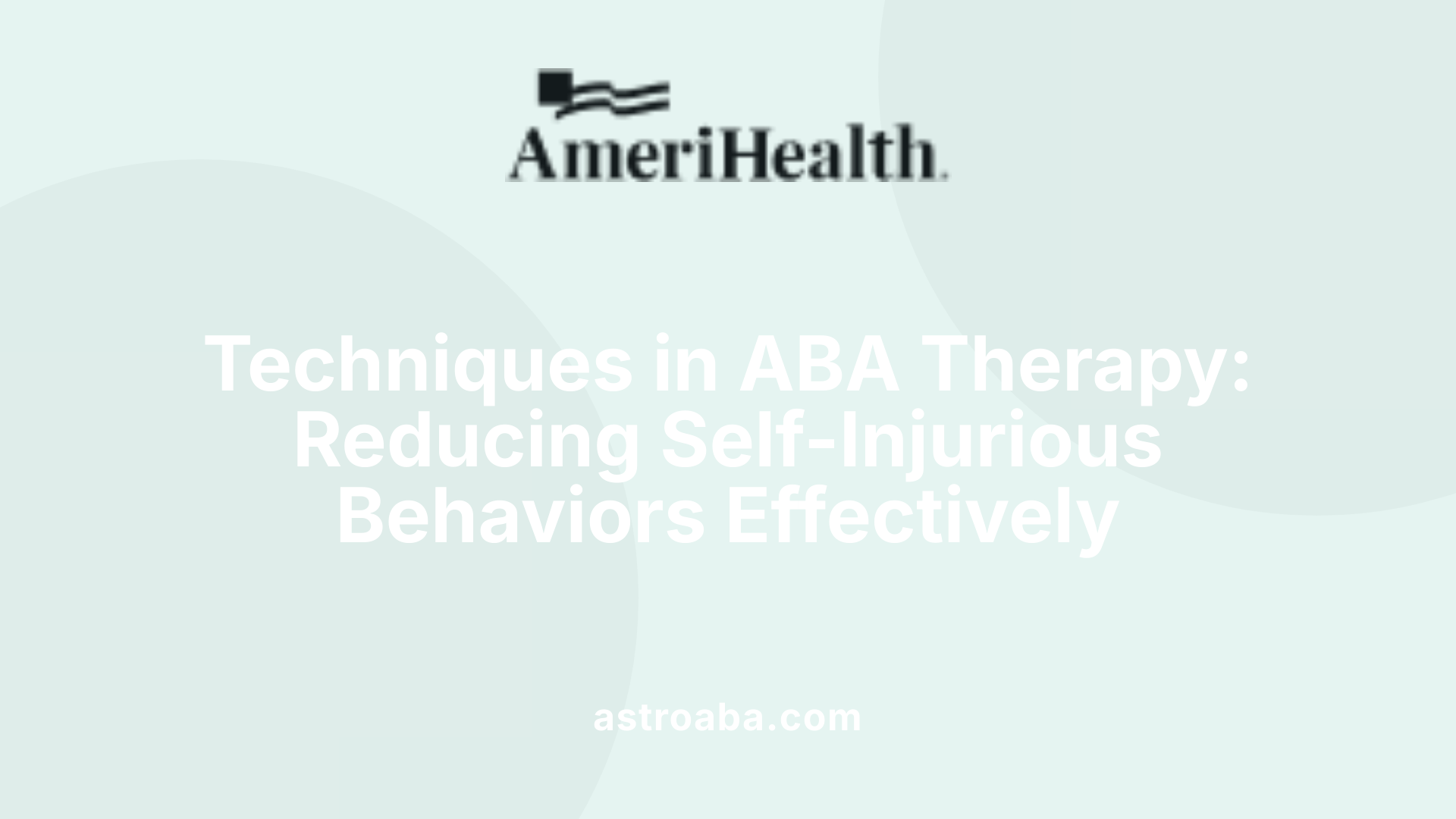 Techniques in ABA Therapy: Reducing Self-Injurious Behaviors Effectively