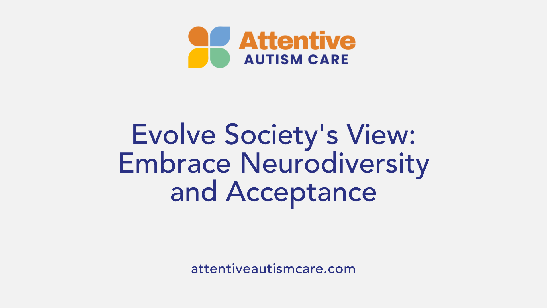 Evolve Society's View: Embrace Neurodiversity and Acceptance