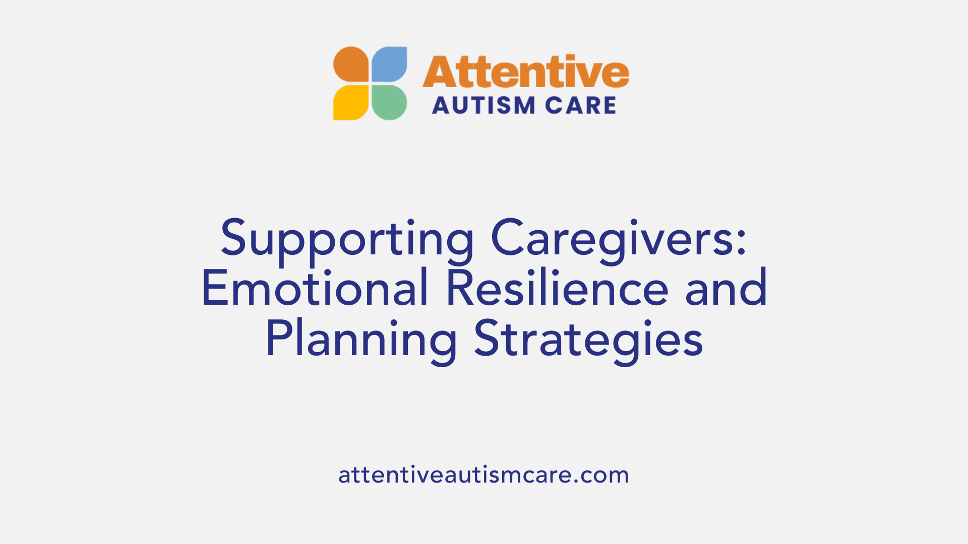 Supporting Caregivers: Emotional Resilience and Planning Strategies