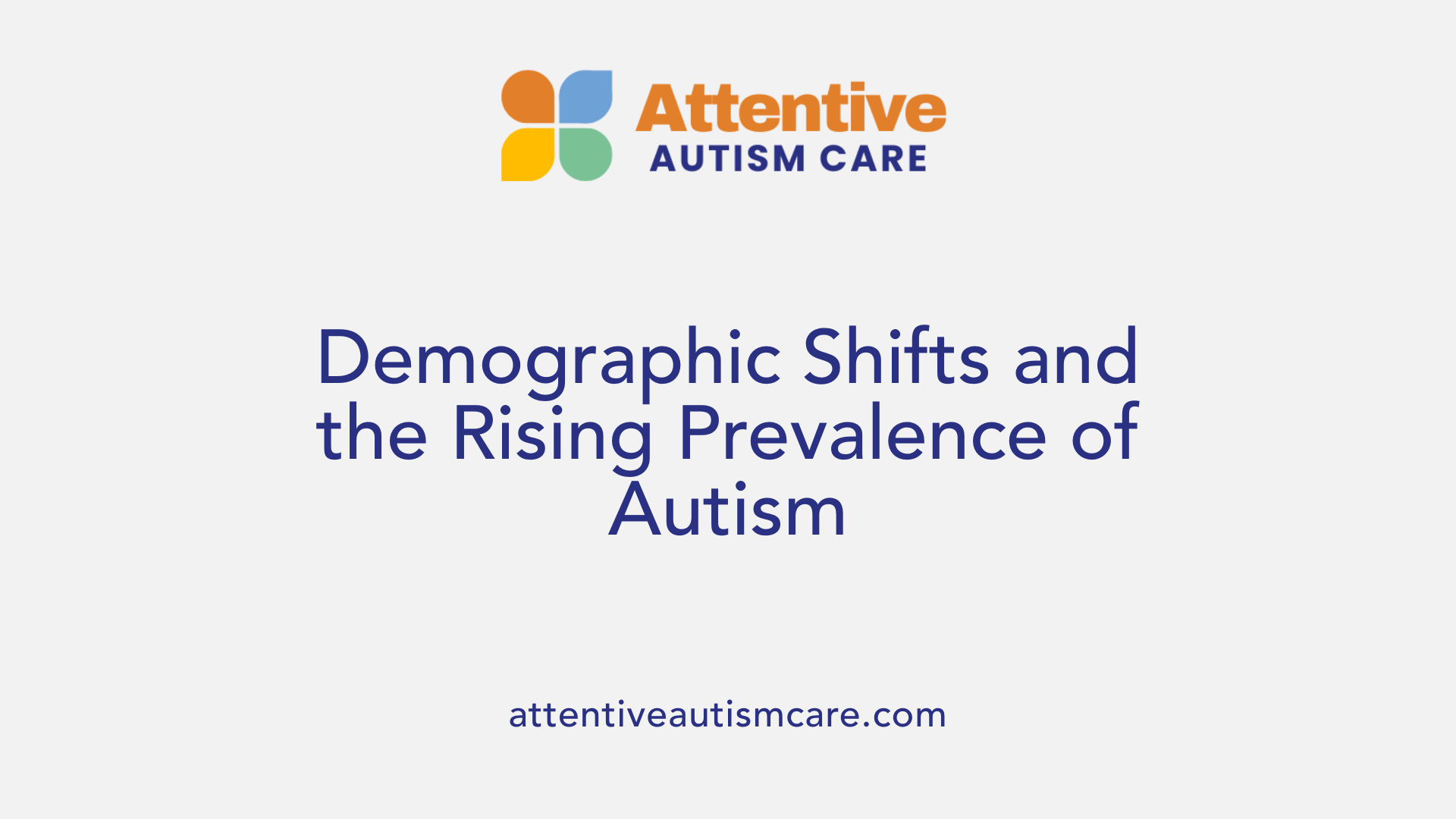 Demographic Shifts and the Rising Prevalence of Autism